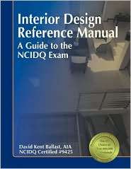 Interior Design Reference Manual A Guide To The Ncidq Exam, 3rd Ed 
