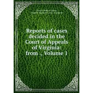   Virginia. Supreme Court of Appeals Francis Walker Gilmer Books