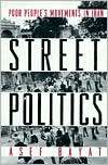 Street Politics Poor Peoples Movements in Iran, (0231108591), Asef 