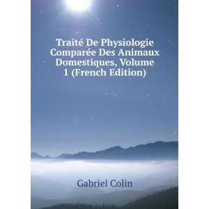   Animaux Domestiques, Volume 1 (French Edition) Gabriel Colin Books