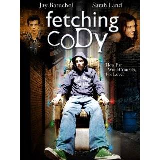 Fetching Cody ~ Sarah Lind (  Instant Video   2010)