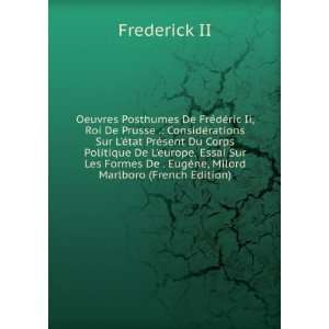   De . EugÃ¨ne, Milord Marlboro (French Edition) Frederick II Books