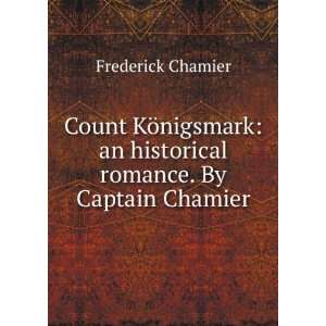   romance. By Captain Chamier Frederick Chamier  Books