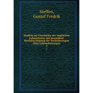   ¤nderungen ihrer Lebenshaltungen. 2 Gustaf Fredrik Steffen Books