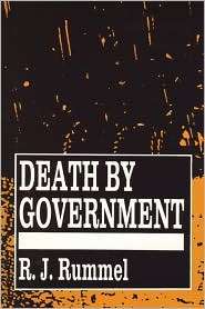 Death By Government, (1560009276), R J Rummel, Textbooks   Barnes 