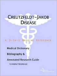 Creutzfeldt Jakob Disease A Medical Dictionary, Bibliography, and 