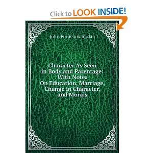   Marriage, Change in Character, and Morals John Furneaux Jordan Books
