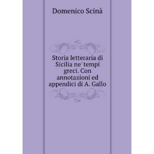   . Con annotazioni ed appendici di A. Gallo Domenico ScinÃ  Books