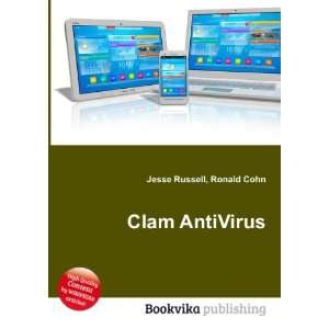  Clam AntiVirus Ronald Cohn Jesse Russell Books
