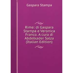  Rime di Gaspara Stampa e Veronica Franco. A cura di 