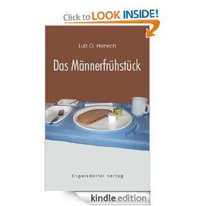 Das Männerfrühstück (German Edition) Lutz O. Heinrich  