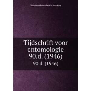   . 90.d. (1946) Nederlandse Entomologische Vereniging Books