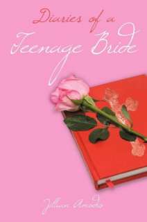   Diaries of a Teenage Bride by Jillian Amodio 