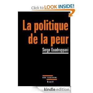 La Politique de la peur (Non conforme) (French Edition) Serge 