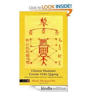 Chinese Shamanic Cosmic Orbit Qigong Esoteric Talismans, Mantras, and 