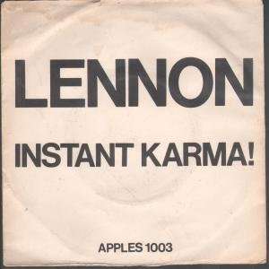  INSTANT KARMA 7 INCH (7 VINYL 45) UK APPLE 1970 LENNON 