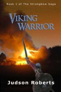   Viking Warrior by Judson Roberts, Northman Books 