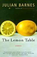   The Lemon Table by Julian Barnes, Knopf Doubleday 