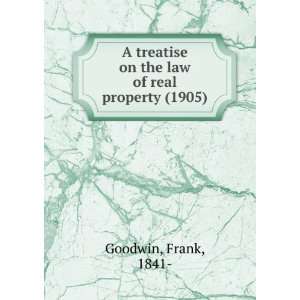   on the law of real property, (9781275209879) Frank Goodwin Books