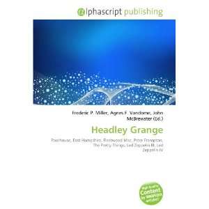 Headley Grange (9786132854087) Books