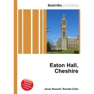  Eaton Hall, Cheshire Ronald Cohn Jesse Russell Books