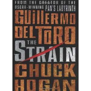  By Guillermo Del Toro, Chuck Hogan The Strain Book One 