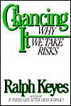  We Take Risks, (0963317946), Ralph Keyes, Textbooks   
