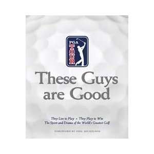    Pga Tour These Guys Are Good   Golf Book