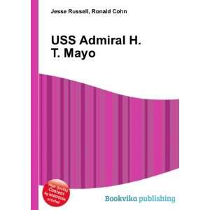  USS Admiral H. T. Mayo Ronald Cohn Jesse Russell Books