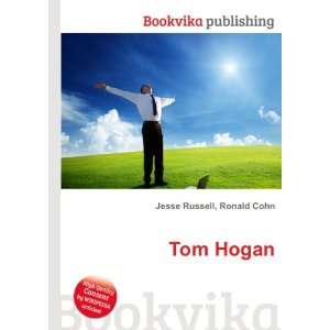  Tom Hogan Ronald Cohn Jesse Russell Books
