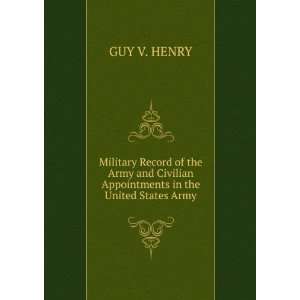  Military Record of the Army and Civilian Appointments in 