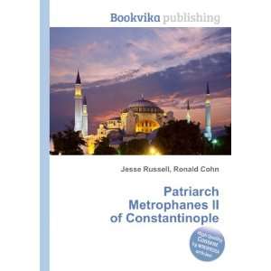   Metrophanes II of Constantinople Ronald Cohn Jesse Russell Books