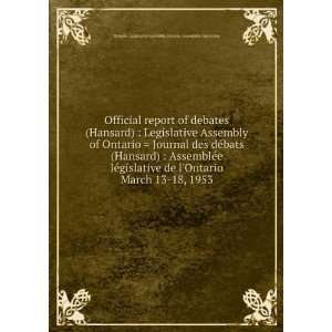 Official report of debates (Hansard)  Legislative Assembly of Ontario 