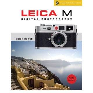 Leica M Digital Photography M8/8.2/M9 (Lark Photography Book) by 