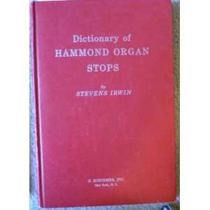  Dictionary of Hammond Organ Stops Stevens Irwin Books