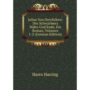   Ende, Ein Roman, Volumes 1 2 (German Edition) Harro Harring Books