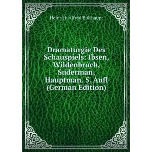   Hauptman. 5. Aufl (German Edition) Heinrich Alfred Bulthaupt Books