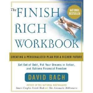  The Finish Rich Workbook Creating a Personalized Plan for a Richer 
