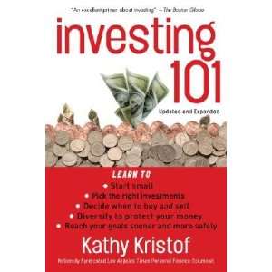  Investing 101 [INVESTING 101 UPDATED/E] Kathy(Author 