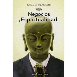   (Spanish Edition) by Kazuo Inamori ( Paperback   May 30, 2010