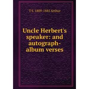  Uncle Herberts speaker and autograph album verses T S 