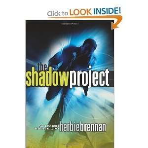 Herbie BrennansThe Shadow Project [Hardcover](2010) H., (Author 