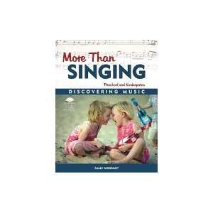 More Than Singing; Discovering Music in Preschool & Kindergarten [PB 