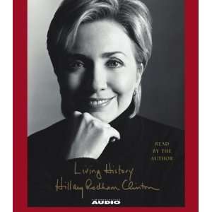 Living History [Audio CD] Hillary Rodham Clinton Books