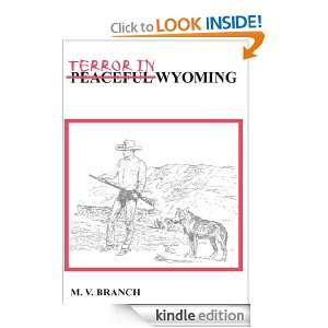 TERROR IN WYOMING M. V. BRANCH  Kindle Store