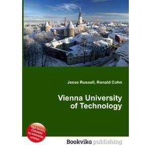  Vienna University of Technology Ronald Cohn Jesse Russell 