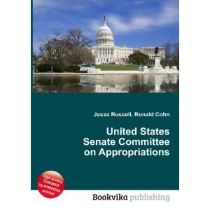  United States Senate Committee on Appropriations Ronald 