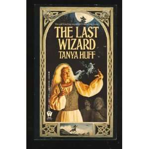  The Last Wizard Tanya Huff Books