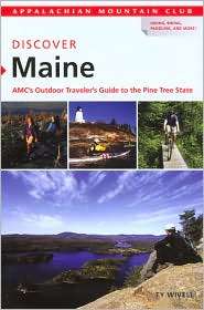 Discover Maine AMCs Outdoor Travelers Guide to the Pine Tree State 