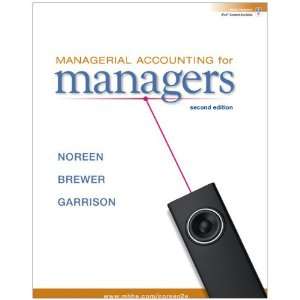  By Eric Noreen, Peter Brewer, Ray Garrison Managerial 